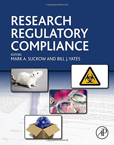 Research Regulatory Compliance 1st Edition Mark A Suckow Bill Yates