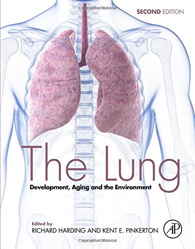 The Lung Second Edition Development Aging And The Environment 2nd Edition Kent Pinkerton