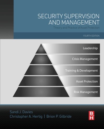 Security Supervision And Management Fourth Edition Theory And Practice Of Asset Protection 4th Edition Ifpo