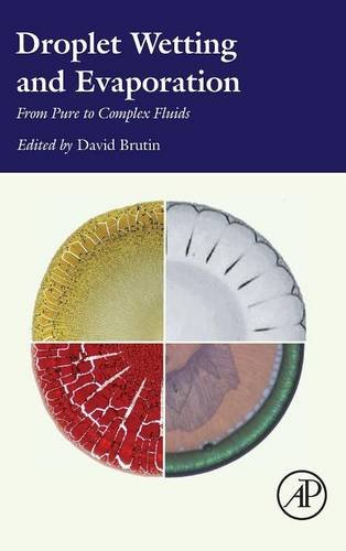 Droplet Wetting And Evaporation From Pure To Complex Fluids 1st Edition David Brutin