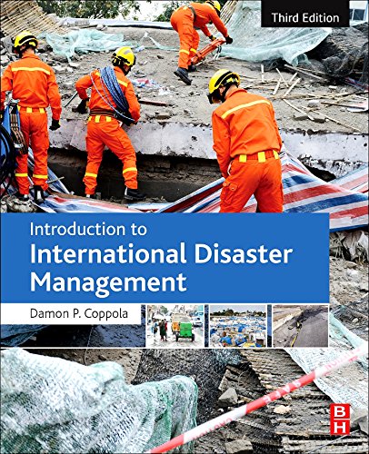 Introduction To International Disaster Management Third Edition 3rd Edition Damon P Coppola