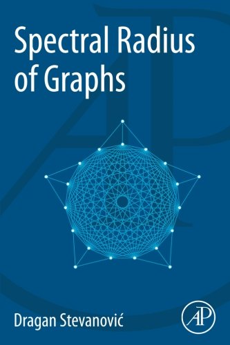 Spectral Radius Of Graphs 1st Edition Dragan Stevanovic