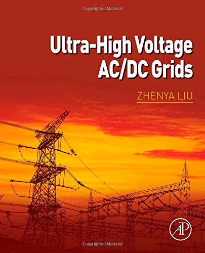 Ultrahigh Voltage Acdc Grids 1st Edition Zhenya Liu
