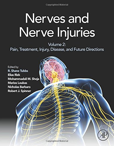 Nerves And Nerve Injuries Vol 2 Pain Treatment Injury Disease And Future Directions 1st R Shane Tubbs Editor