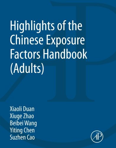 Highlights Of The Chinese Exposure Factors Handbook 1st Edition Xiaoli Duan