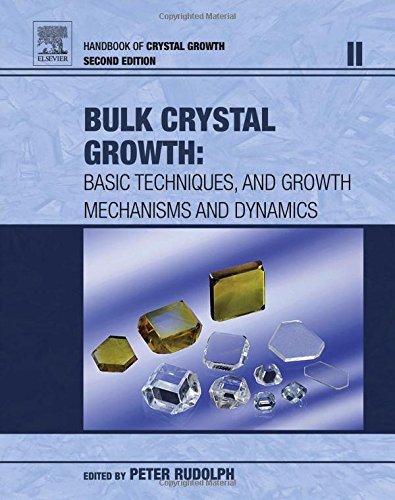 Handbook Of Crystal Growth Second Edition Bulk Crystal Growth 2nd Edition Peter Rudolph