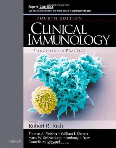 Clinical Immunology Principles And Practice 4e 4th Edition Robert R Rich Md