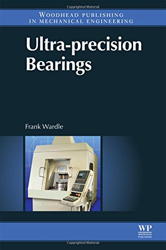 Ultraprecision Bearings 1st Edition F Wardle