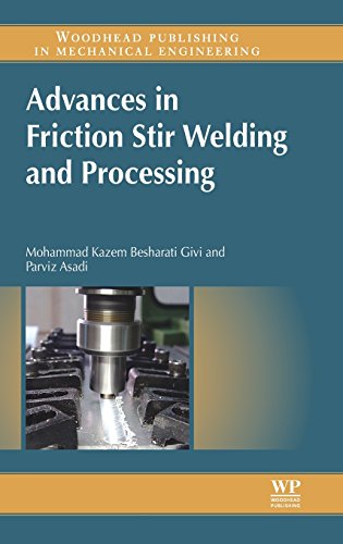 Advances In Frictionstir Welding And Processing 1st Edition Mk Besharatigivi