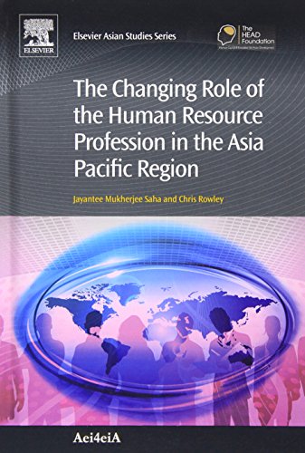The Changing Role Of The Human Resource Profession In The Asia Pacific Region 1st Edition Jayantee Saha