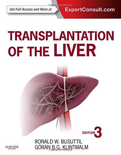 Transplantation Of The Liver Expert Consult Online And Print 3e 3rd Edition Ronald W Busuttil Md Phd