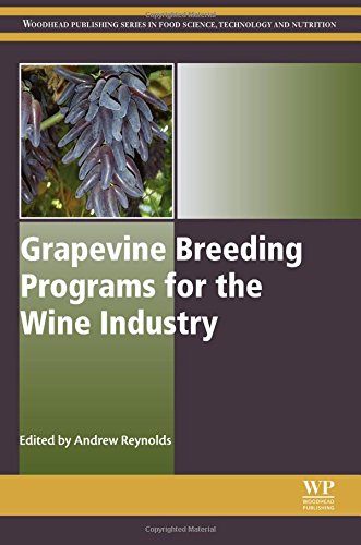 Grapevine Breeding Programs For The Wine Industry 1st Edition Andrew G Reynolds