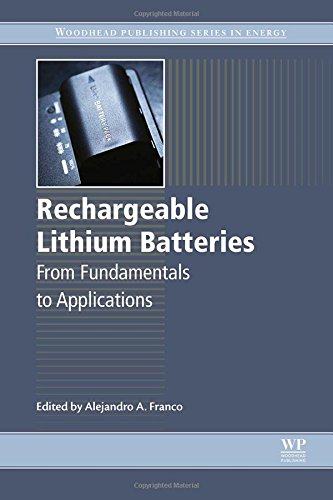 Rechargeable Lithium Batteries From Fundamentals To Applications 1st Edition Alejandro Franco