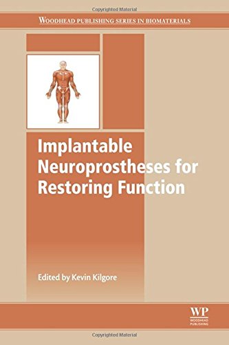 Implantable Neuroprostheses For Restoring Function 1st Edition Kevin Kilgore