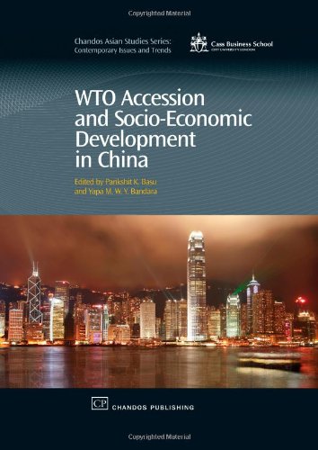 Wto Accession And Socioeconomic Development In China 1st Edition Parikshit Basu