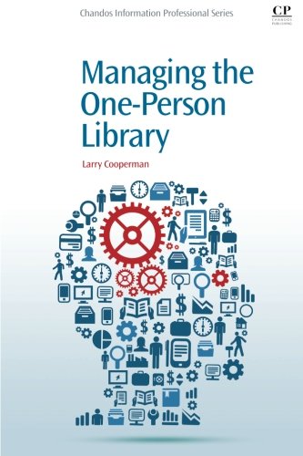 Managing The Oneperson Library 1st Edition Larry Cooperman
