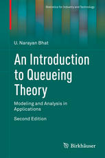An Introduction To Queueing Theory Modeling And Analysis In Applications 2nd U Narayan Bhat
