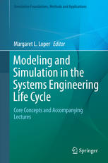 Modeling And Simulation In The Systems Engineering Life Cycle Core Concepts And Accompanying Lectures 1st Edition Margaret L Loper Eds