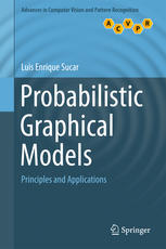 Probabilistic Graphical Models Principles And Applications 1st Edition Luis Enrique Sucar