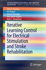 Iterative Learning Control For Electrical Stimulation And Stroke Rehabilitation 1st Edition Chris T Freeman