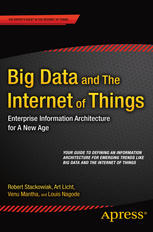 Big Data And The Internet Of Things Enterprise Information Architecture For A New Age Robert Stackowiak