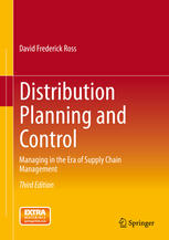 Distribution Planning And Control Managing In The Era Of Supply Chain Management 3rd Edition David Frederick Ross Auth