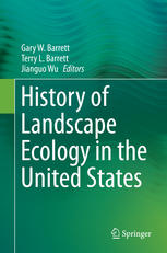 History Of Landscape Ecology In The United States 1st Edition Gary W Barrett