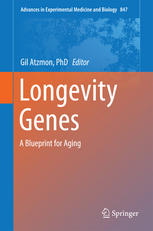Longevity Genes A Blueprint For Aging 1st Edition Gil Atzmon