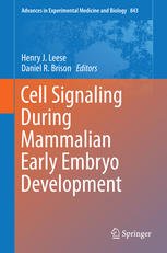 Cell Signaling During Mammalian Early Embryo Development 1st Edition Henry J Leese