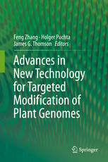 Advances In New Technology For Targeted Modification Of Plant Genomes 1st Edition Feng Zhang