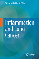 Inflammation And Lung Cancer 1st Edition Steven M Dubinett Eds