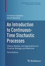 An Introduction To Continuoustime Stochastic Processes Theory Models And Applications To Finance Biology And Medicine 3rd Edition Vincenzo Capasso