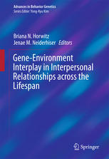 Geneenvironment Interplay In Interpersonal Relationships Across The Lifespan 1st Edition Briana N Horwitz