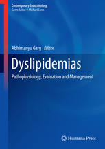 Dyslipidemias Pathophysiology Evaluation And Management 1st Edition Abhimanyu Garg Eds
