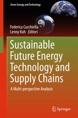 Sustainable Future Energy Technology And Supply Chains A Multiperspective Analysis 1st Edition Federica Cucchiella