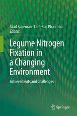 Legume Nitrogen Fixation In A Changing Environment Achievements And Challenges 1st Edition Saad Sulieman