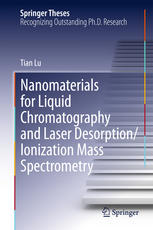Nanomaterials For Liquid Chromatography And Laser Desorptionionization Mass Spectrometry 1st Edition Tian Lu Auth