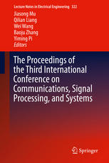The Proceedings Of The Third International Conference On Communications Signal Processing And Systems 1st Edition Jiasong Mu