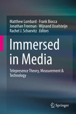 Immersed In Media Telepresence Theory Measurement Technology 1st Edition Matthew Lombard