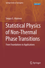 Statistical Physics Of Nonthermal Phase Transitions From Foundations To Applications 1st Edition Sergey G Abaimov Auth