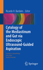 Cytology Of The Mediastinum And Gut Via Endoscopic Ultrasoundguided Aspiration 1st Edition Ricardo H Bardales Eds