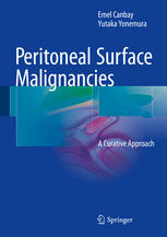 Peritoneal Surface Malignancies A Curative Approach 1st Edition Emel Canbay