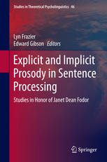 Explicit And Implicit Prosody In Sentence Processing Studies In Honor Of Janet Dean Fodor 1st Edition Lyn Frazier