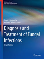 Diagnosis And Treatment Of Fungal Infections 2nd Edition Duane R Hospenthal