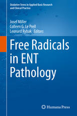 Free Radicals In Ent Pathology 1st Edition Josef Miller Colleen G Le Prell