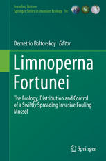 Limnoperna Fortunei The Ecology Distribution And Control Of A Swiftly Spreading Invasive Fouling Mussel 1st Edition Demetrio Boltovskoy Eds
