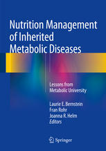 Nutrition Management Of Inherited Metabolic Diseases Lessons From Metabolic University 1st Edition Laurie E Bernstein
