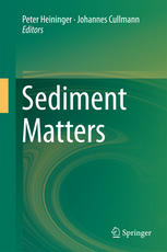 Sediment Matters 1st Edition Peter Heininger Johannes Cullmann Eds