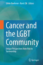 Cancer And The Lgbt Community Unique Perspectives From Risk To Survivorship 1st Edition Ulrike Boehmer