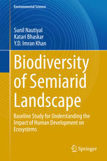 Biodiversity Of Semiarid Landscape Baseline Study For Understanding The Impact Of Human Development On Ecosystems 1st Edition Sunil Nautiyal
